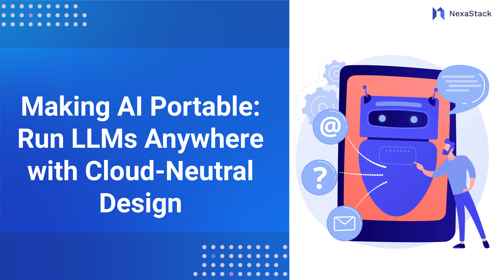 Making AI Portable: Run LLMs Anywhere with Cloud-Neutral Design